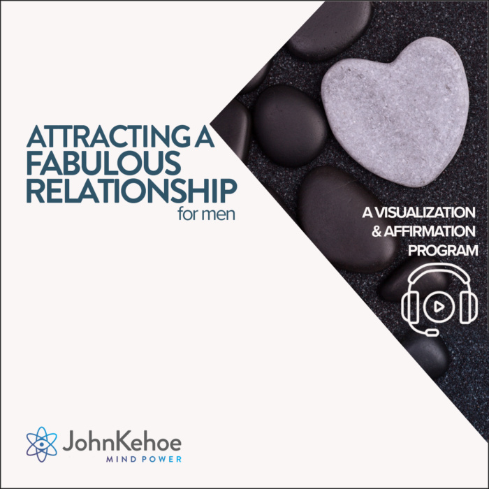 Attracting a Fabulous Relationship (For Men)