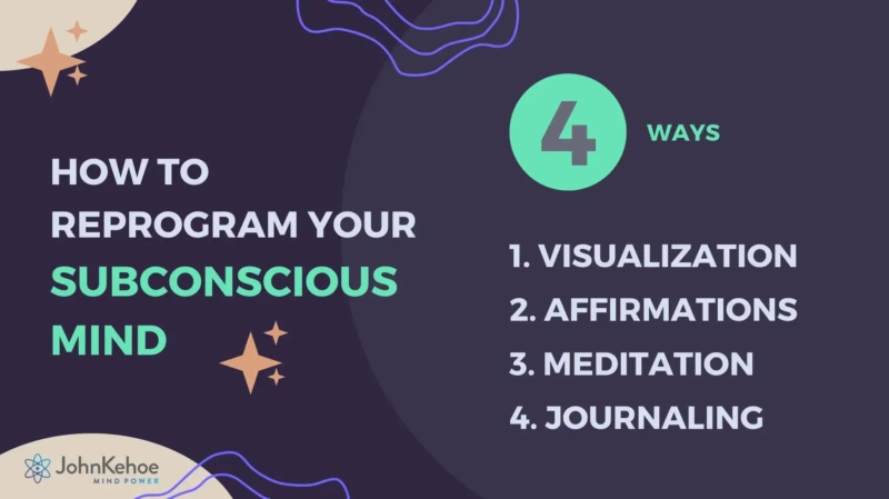 how to reprogram the subconscious mind to manifest