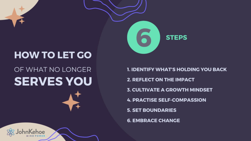 How to let go of what no longer serves you